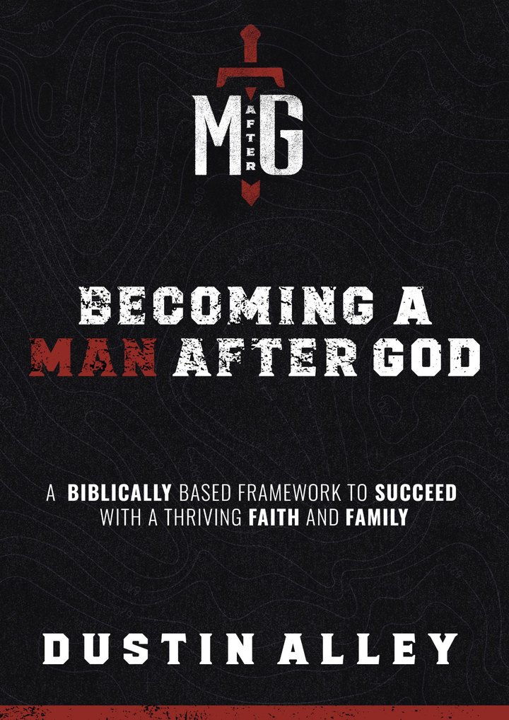 Cover of Becoming a Man After God by Dustin Alley